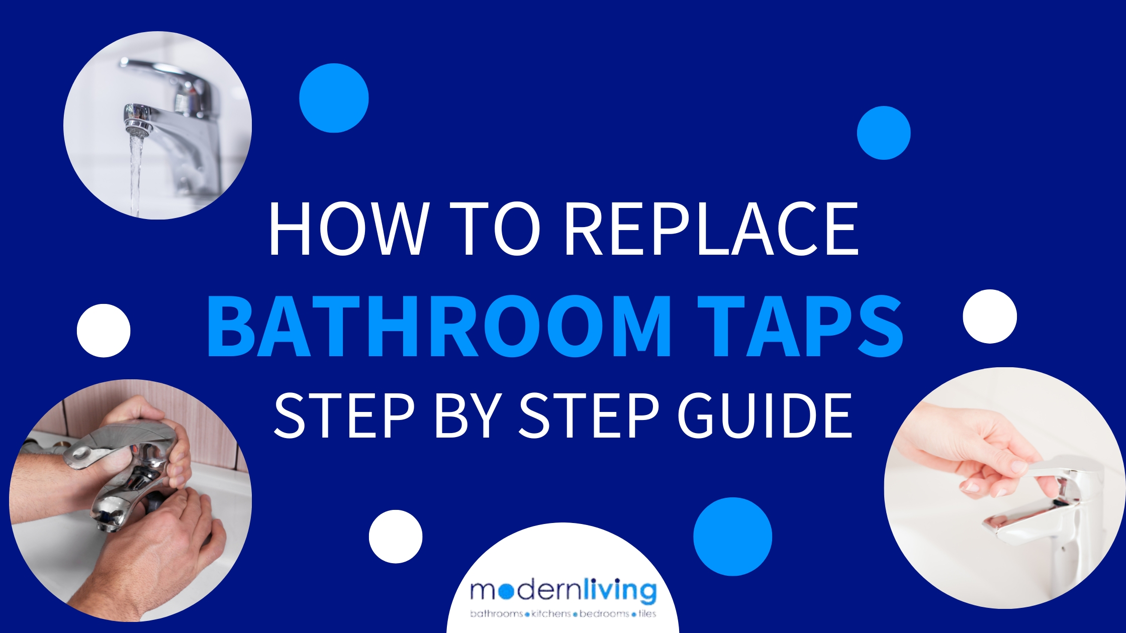 How to Replace Bathroom Taps – Step by Step Guide